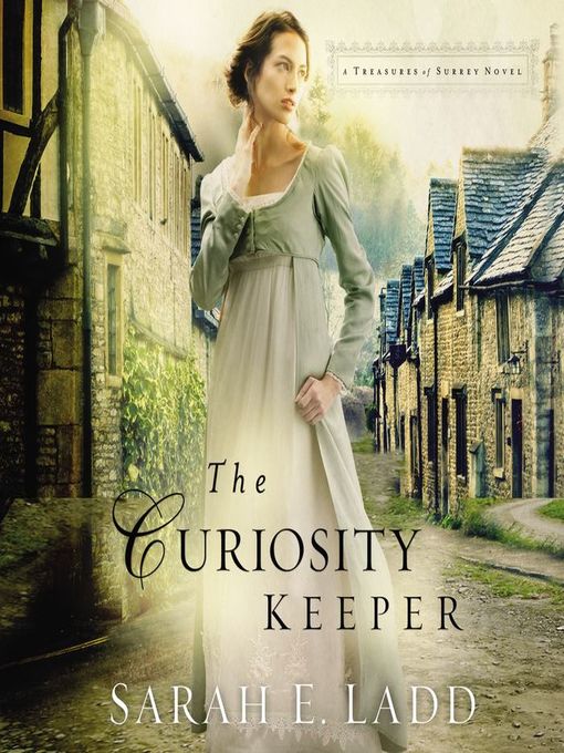 Title details for The Curiosity Keeper by Sarah E. Ladd - Wait list